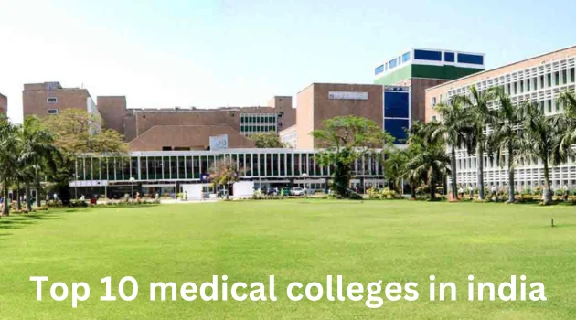 Top 10 medical colleges in india