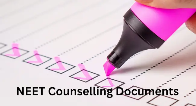 Documents Required FOR NEET Counselling